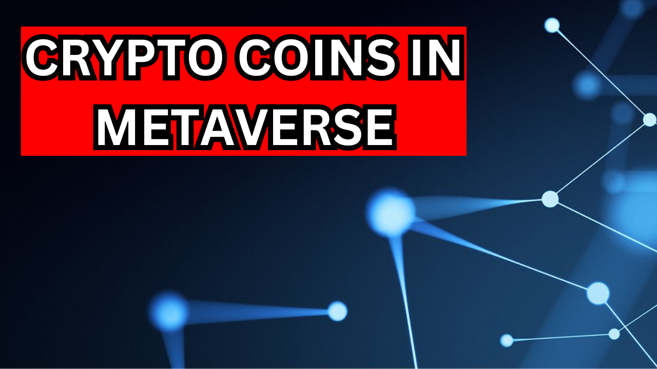 Crypto Coins to Buy for the Metaverse